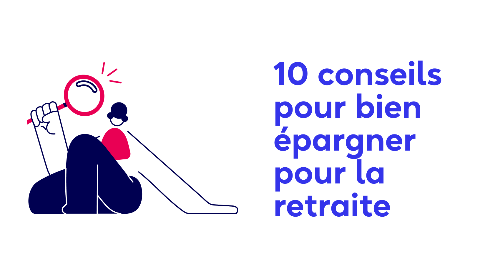 10 conseils pour épargner pour la retraite -carnet de retraite