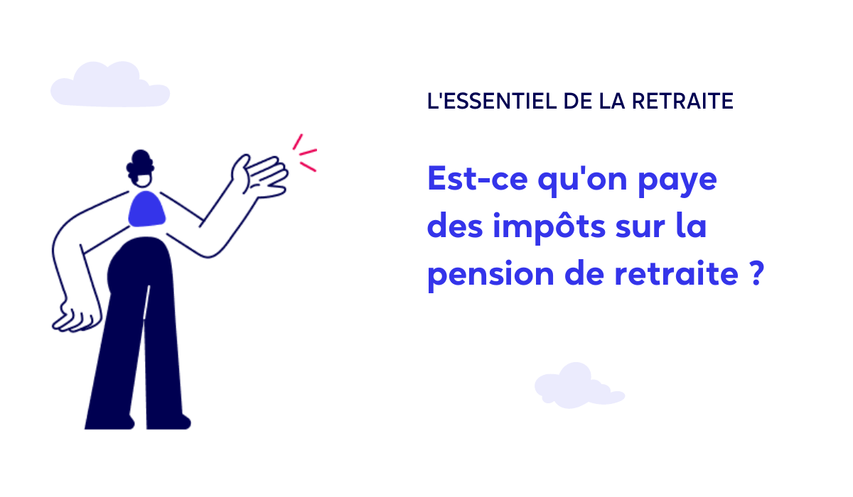 Impots pension de retraite